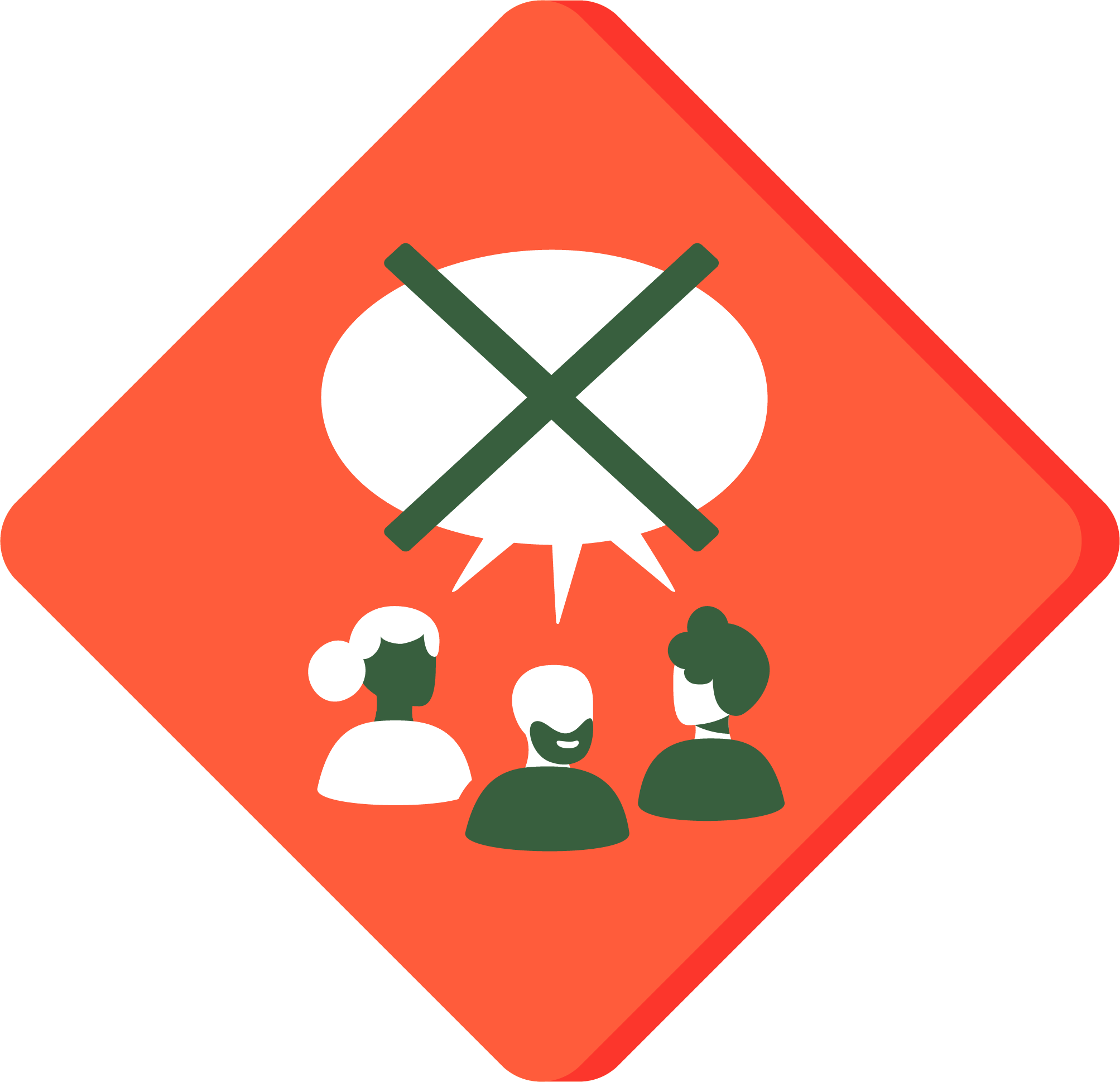 A red diamond shaped outline (like a warning sign) with figures in the middle who have a speech bubble above their heads with a big cross through it.